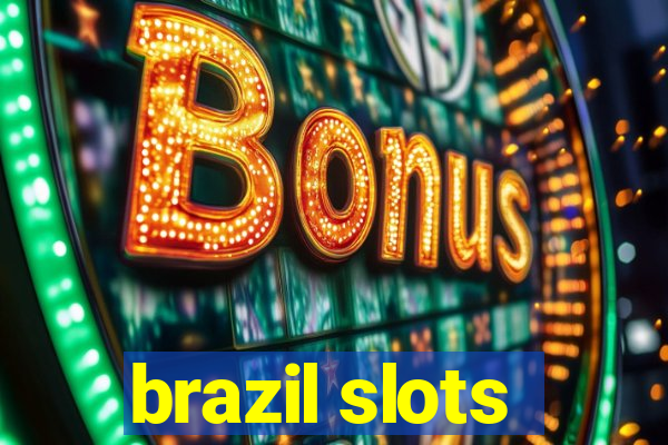 brazil slots